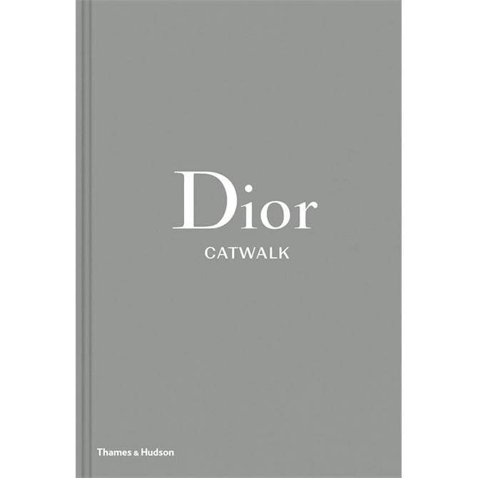 Dior Catwalk: The Complete Collections By Alexander Fury (Hardback)